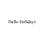 Hello Holidays Coupons