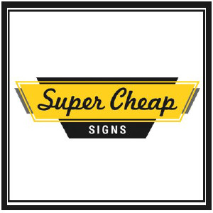 Super Cheap Signs Coupons